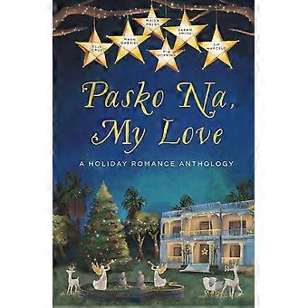 Pasko na, my love