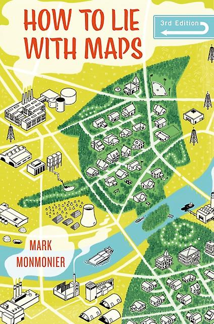 How To Lie With Maps Third Edition by Mark Monmonier Paperback Book