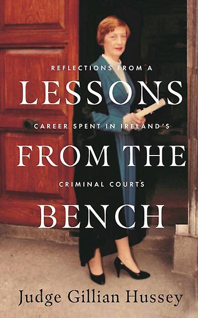 Lessons From The Bench by Gillian Hussey Paperback Book
