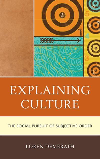 Explaining Culture by Loren Demerath Paperback Book