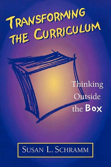 Transforming The Curriculum by Susan L. Schramm Paperback Book