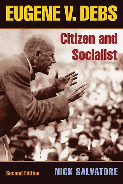 Eugene V. Debs by Nick Salvatore Paperback