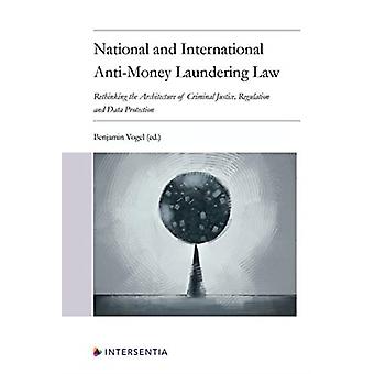 National And International Anti-money Laundering Law Developing The Architecture - Lefebvre Belgium sa