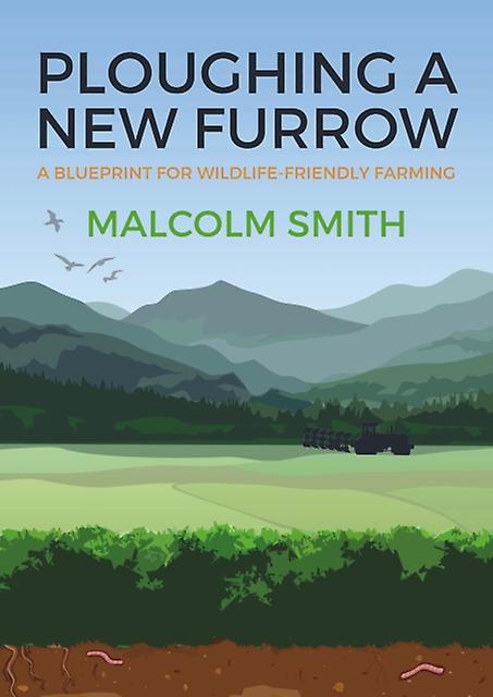 Ploughing A New Furrow by Malcolm Smith Paperback