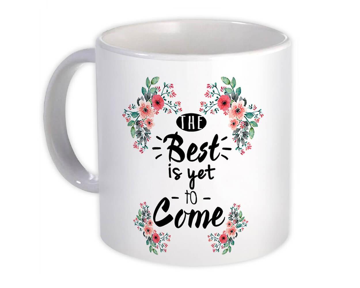 礼物杯： 最好的尚未到来鼓舞人心