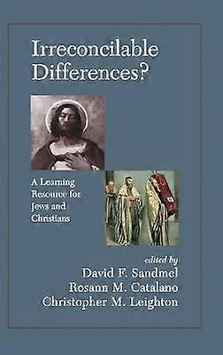 Irreconcilable Differences? A Learning Resource For Jews And Christians