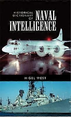 Historical Dictionary of Naval Intelligence