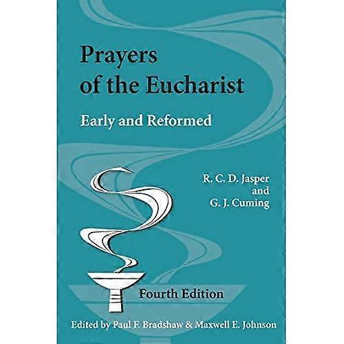 Gebeden van de eucharistie: vroege en hervormde