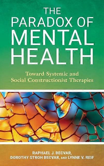 The Paradox Of Mental Health by Raphael J. Becvar Paperback Book
