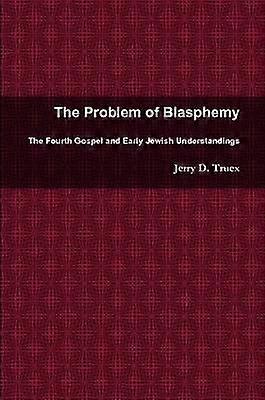 The Problem of Blasphemy