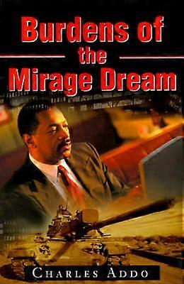 Burdens of the Mirage Dream