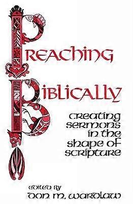 Preaching Biblically