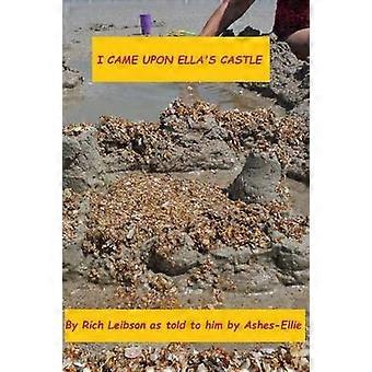 I Came Upon Ella's Castle