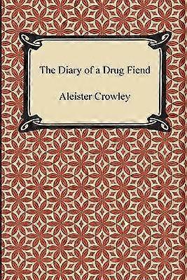 The Diary of a Drug Fiend