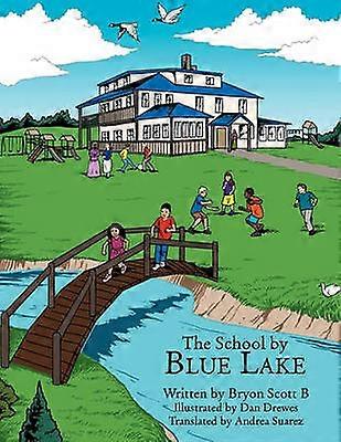 The School by Blue Lake