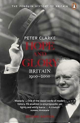 Hope and Glory: Britain 1900 2000