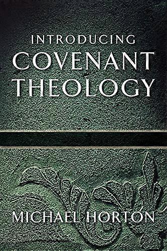 Introducing Covenant Theology