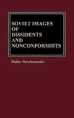 Imagini sovietice ale disidenților și nonconformiștilor