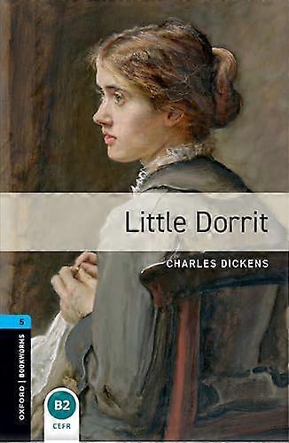 Biblioteca Oxford Bookworms: Level 5:: Little Dorrit