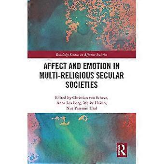 Affect and Emotion in Multi Religious Secular Societies
