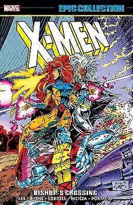 X-Men Epic Collection: Bishop's Crossing (New Printing)