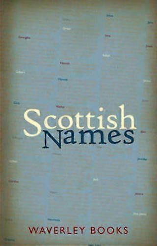 Scottish Names (Waverley Scottish Classics)