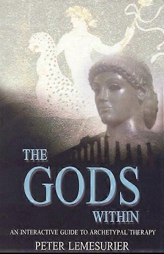 The Gods Within: An Interactive Guide to Archetypal Therapy