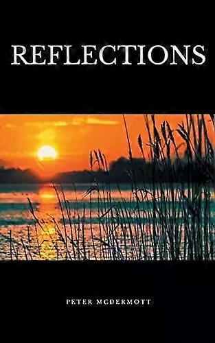 Reflections - Peter McDermott