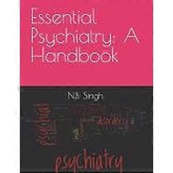 Essential psychiatry a handbook
