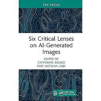 Six Critical Lenses on AI Generated Images