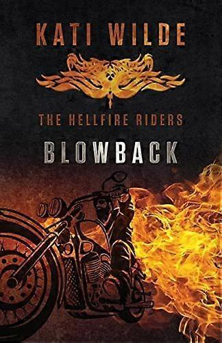 Blowback the hellfire riders