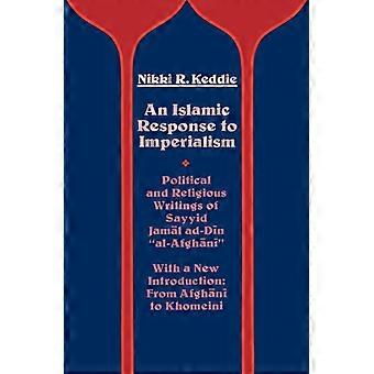 An Islamic Response To Imperialism Political And Religious Writings Of Sayyid Ja - Nikki R. Keddie - Paperback - en Book