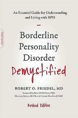Borderline Personality Disorder Demystified Revised Edition