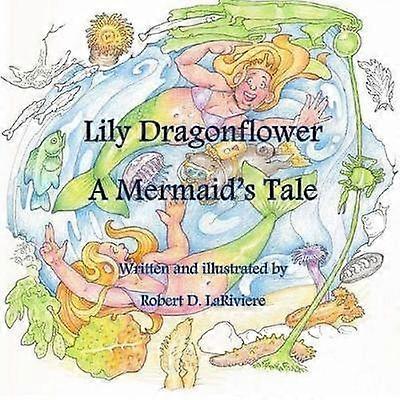 Lily Dragonflower: A Mermaid's Tale
