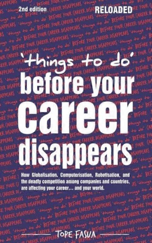 Things To Do.before Your Career Disappears How Globalisation Computerisatio
