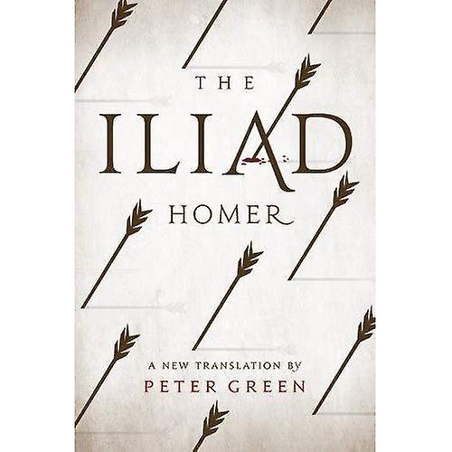 The Iliad: A New Translation by Peter Green