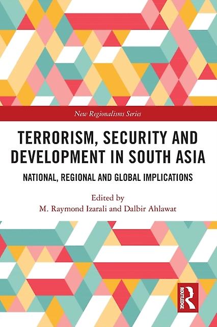 Terrorism Security And Development In South Asia