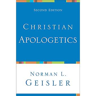 Christian Apologetics - Norman L. Geisler