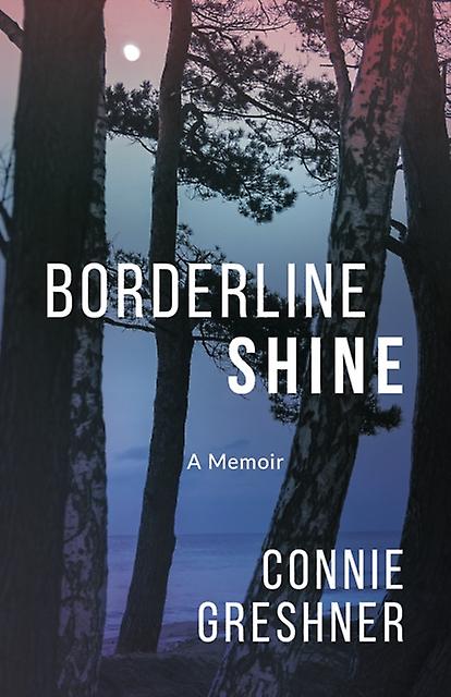 Borderline Shine by Connie Greshner Paperback