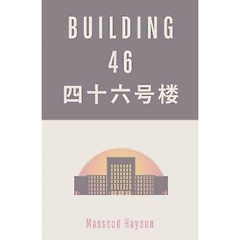 Byggnad 46 - Massoud Hayoun
