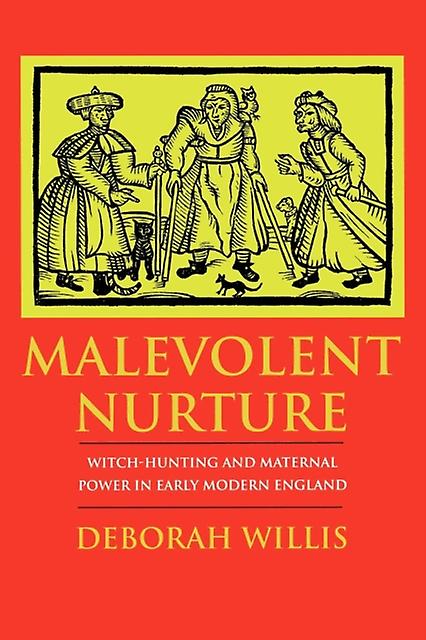 Malevolent Nurture by Deborah Willis Paperback