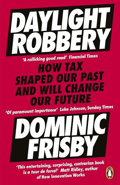 Daylight Robbery by Dominic Frisby Paperback