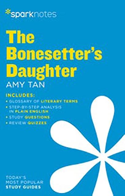 Bonesetters Daughter Sparknotes Literature Guide - SparkNotes