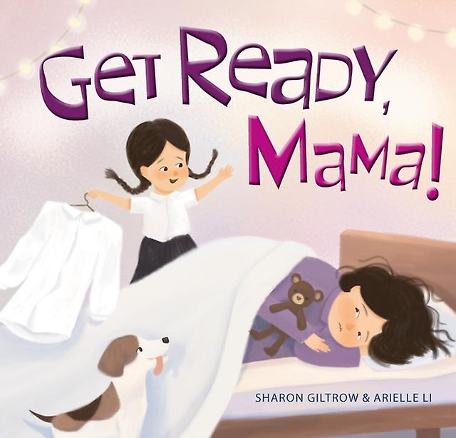 Get Ready Mama by Sharon Giltrow Hardback Book