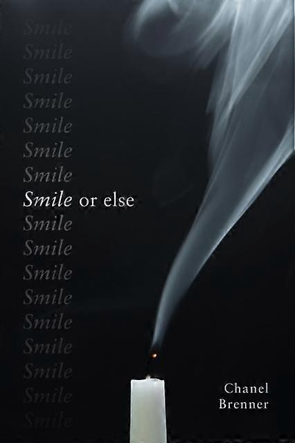 Smile Or Else - Chanel Brenner - Poetry - Press 53 - Paperback