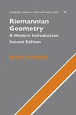 Riemannian Geometry A Modern Introduction 98 Cambridge Studies in Advanced Mathematics Series Number 98