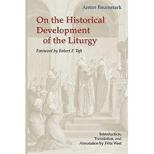 On the Historical Development of the Liturgy