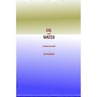 Oil and Water