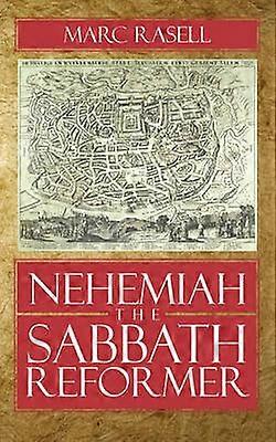 Nehemiah the Sabbath Reformer