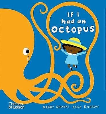 If I had an octopus